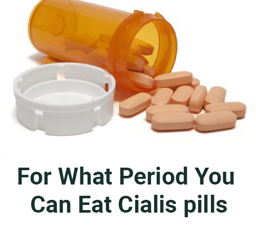 what period you can eat Cialis pills